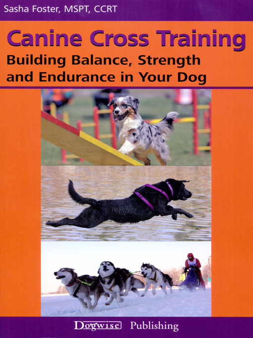 Title details for Canine Cross Training by Sasha Foster, MSPT, CCRT - Wait list